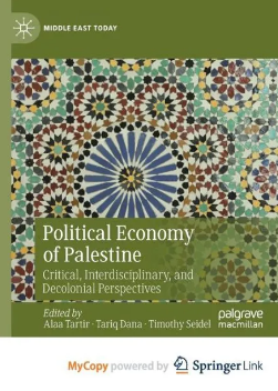 Political Economy of Palestine: Critical, Interdisciplinary and Decolonial Perspectives