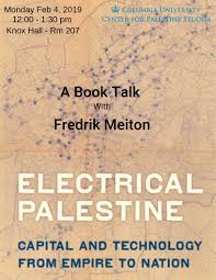 Electrical Palestine. Capital and Technology from Empire to Nation