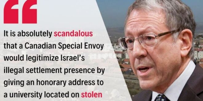 Canadas Special Envoy Irwin Cotler cancels keynote speech at Israeli colonial settlement