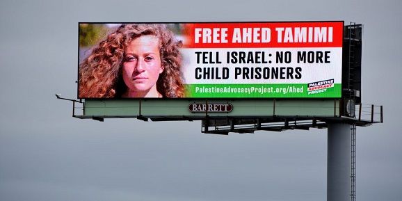 The Tale of Two Billboards : Ahed Tamimi and the 350 Child Prisoners Held by Israel