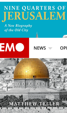 Nine Quarters of Jerusalem, A New Biography of the Old City